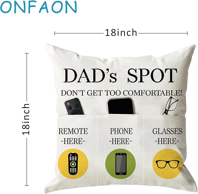 ONFAON Father's Day Throw Pillow Case, Dad's Spot Throw Pillow Covers 18 x 18 Inch，Dad Gifts from Daughter Son，Birthday Christmas Thanksgiving Day Gifts for Papa Stepdad ，3-Pocket