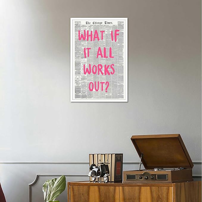 Drimiler What If It All Works Out Poster Retro Newspaper Pink Font Canvas Wall Art Positive Affirming Quote Minimalist Prints Painting For Home Bedroom Dorm Wall Decor 12x18in Unframed