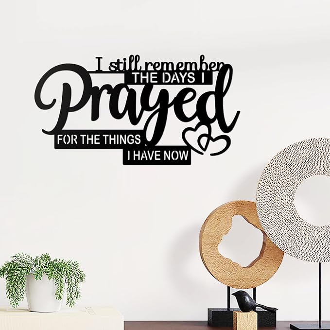 Resama Inspirational Bible Verse Wall Decor - “I Still Remember the Days I Prayed for What I Have Now” - Rustic Farmhouse Style Metal Plaque for Christian Living Room and Church Wall Art(15.7x8.4)