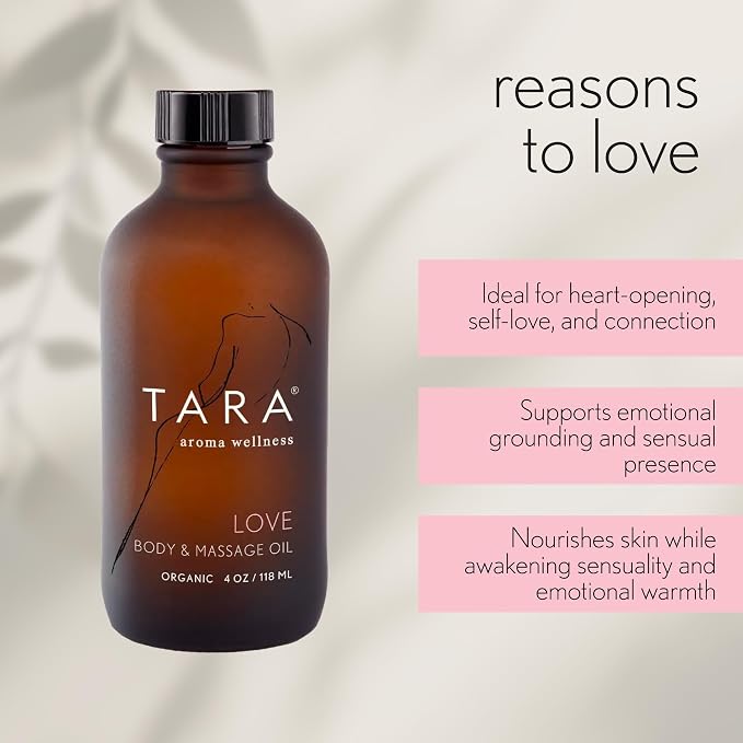 TARA Spa Therapy Love Body & Massage Oil – Premium Organic Oil for Nurturing & Sensuality, 100% Pure Essential Oils, Rose, Jasmine & Ylang Ylang, 4 oz
