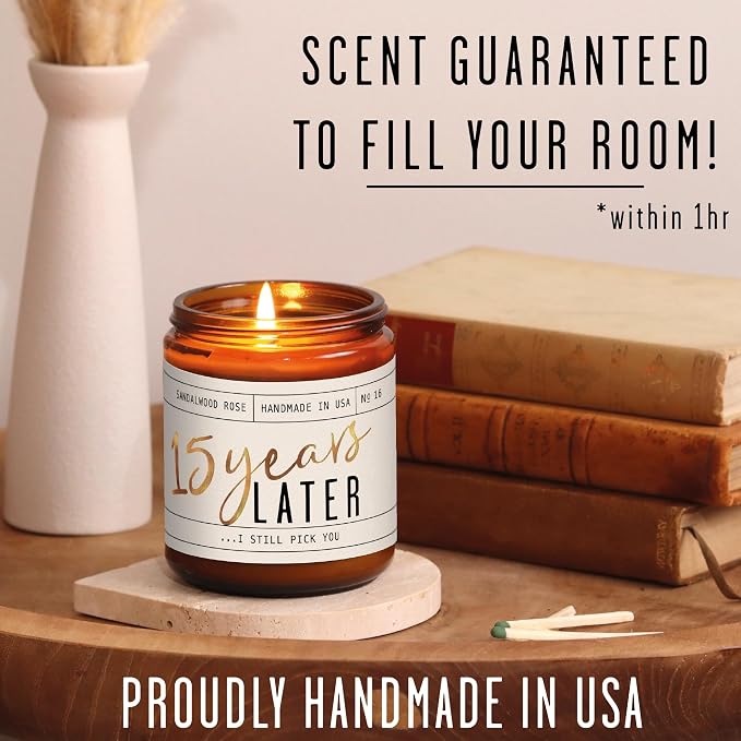 15th Year Marriage Anniversary - '15 Year Later' Candle,w/Sandalwood Rose - Infused w/Essential Oils I 15th Anniversary for Her I 50Hr Burn I USA Made