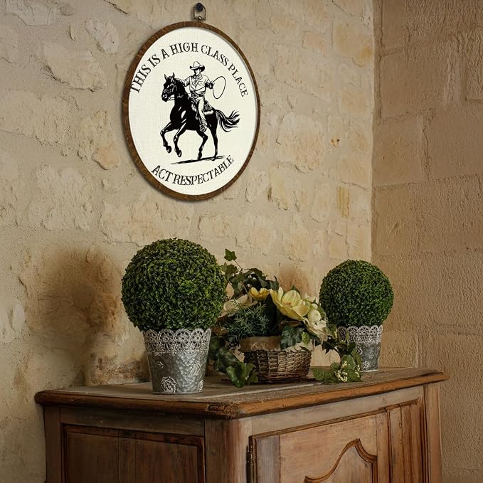 Round Wall Art Framed,Funny Cowboy Round Wall Decor –This Is a High Class Place- Rustic Western Decor for Living Room, Bar, Cabin, or Farmhouse,Gallery Space,10 In Diameter (Western cowboy)
