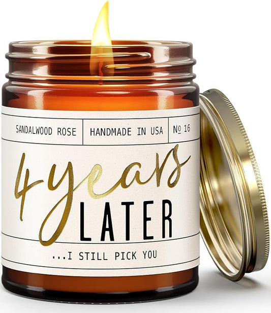 4 Year Gift for Anniversary for Her - '4 Years Later' Soy Candle, w/Sandalwood Rose - Infused w/Essential Oils I 4th Anniversary Wedding Gift for Wife I 50Hr Burn I USA Made