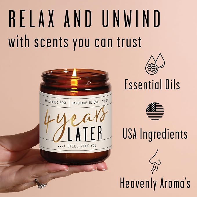 4 Year Gift for Anniversary for Her - '4 Years Later' Soy Candle, w/Sandalwood Rose - Infused w/Essential Oils I 4th Anniversary Wedding Gift for Wife I 50Hr Burn I USA Made