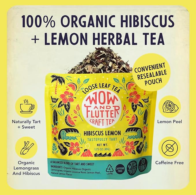 Wow and Flutter Hibiscus Lemon Loose Leaf Herbal Tea | Caffeine-Free Blend with Organic Hibiscus, Lemongrass, Lemon Peel & Oil | Bright Citrus, Tart-Sweet Flavor – 1.75 oz Pouch