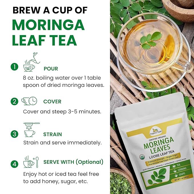 Organic Veda Moringa Tea Leaves - True Green Rich, Premium Single Origin,100% Organic Moringa Oleifera Loose Leaf Tea, Baking, Soup Powder, Caffeine-Free, Vegan, Non-GMO- 7oz
