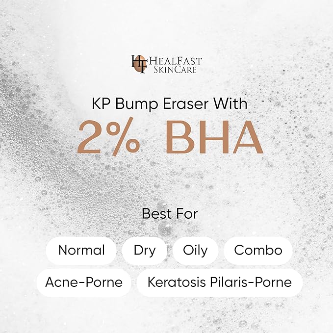 HealFast KP Bump Eraser Cream 4 Oz – Soften, Nourish Rough and Bumpy Skin with 2% BHA – Keratosis Pilaris - For All Types – No Scrubbing Required – Fragrance and Paraben Free