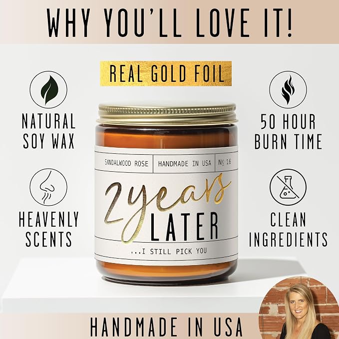 2 Year Gift for Anniversary for Her - '2 Years Later' Soy Candle, w/Sandalwood Rose - Infused w/Essential Oils I 2nd Anniversary Wedding Gift for Wife I 50Hr Burn I USA Made