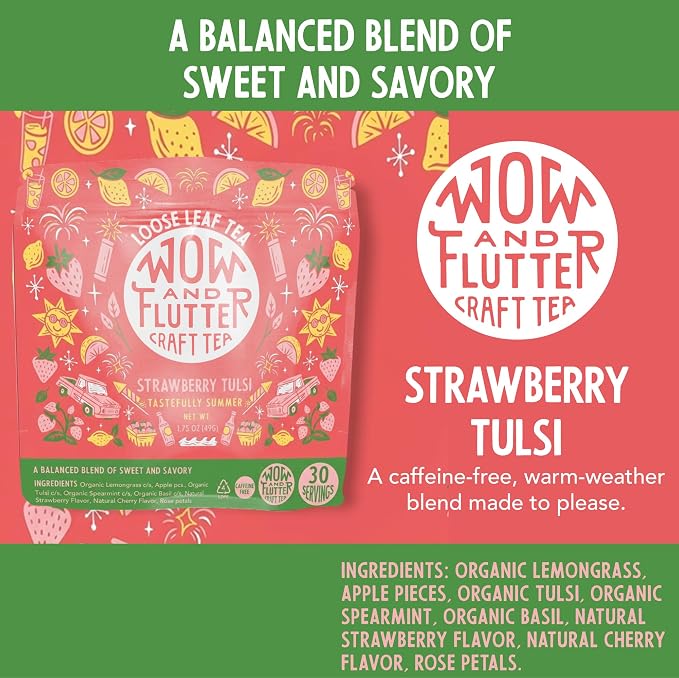 Wow and Flutter Strawberry Tulsi Loose Leaf Herbal Tea | Caffeine-Free Herbal Blend with Organic Tulsi, Lemongrass, Spearmint, Basil & Rose Petals | Sweet Strawberry Flavor, Hot or Iced Tea – 1.75 oz Resealable Pouch