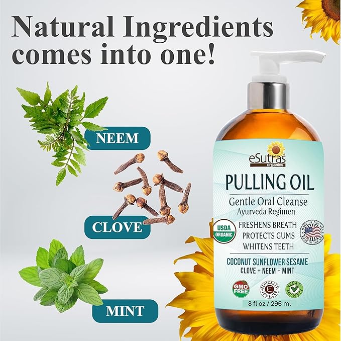 eSutras Pulling Oil Pure Herbal Mouthwash Organic Coconut Sesame Sunflower Oils + Mint Neem Clove Safely Whitens Teeth Refreshes Breath Strengthens Gums