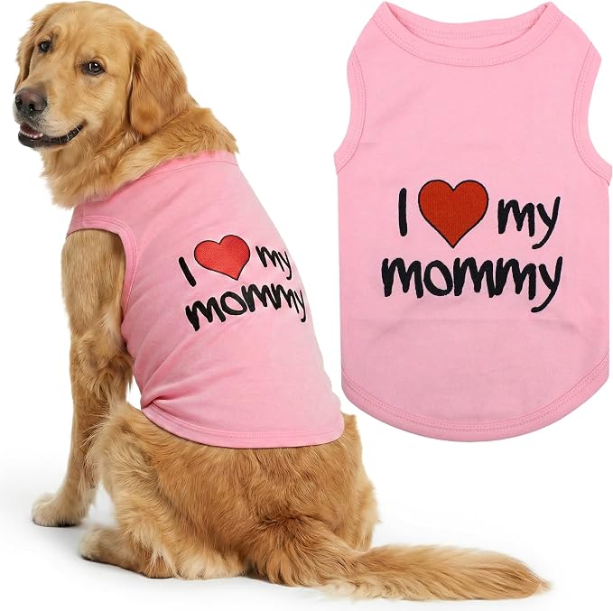 Parisian Pet I Love My Mommy Dog Shirt 100% Cotton Shirts for Large Dogs - Pink Sleeveless Girl Pet Clothes - Lightweight Pet Tshirts - Breathable Puppy Clothes - Stretchy Dog Summer Shirt