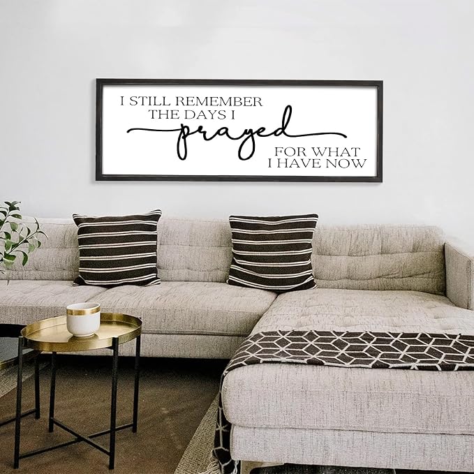 Large Wall Art - "I Still Remember The Days I Prayed for What I Have Now" - Inspiring Farmhouse Wall Decor for Bedroom, Above Bed Wall Decor, Living Room, or Dining Room Display, Rustic Bedroom Wall Art for Home Decor 42x15 inch