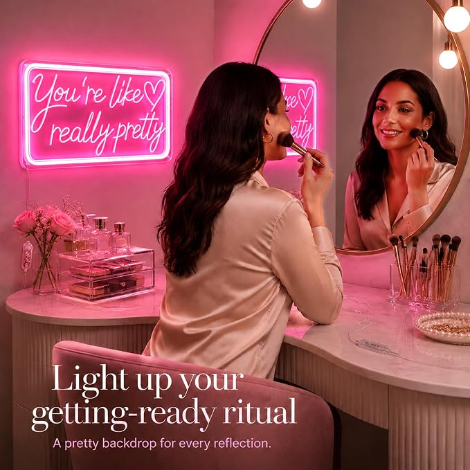 You're Like Really Pretty Neon Signs for Wall Decor, LED Neon Sign Aesthetic Room Decor for Teen Girls Neon Lights Signs for Bedroom, Salon, Wedding Party Pink Neon Name Sign