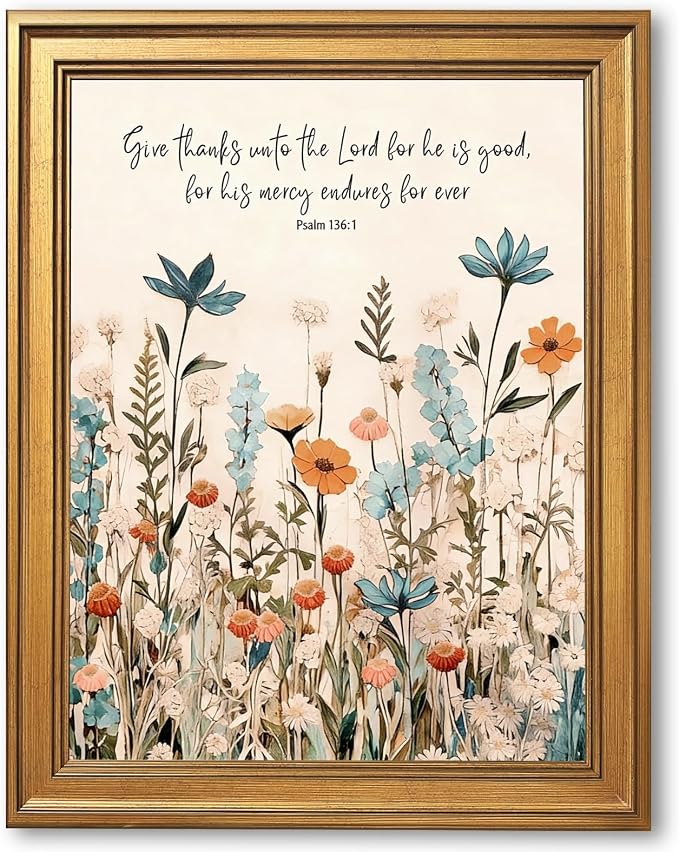 Framed Christian Scripture Wall Art Painting Give Thanks to the Lord Psalm 1361 Floral Print Inspirational Bible Verse Picture Poster Wildflower Faith Decor Canvas Artwork for Home Office 12x16inch