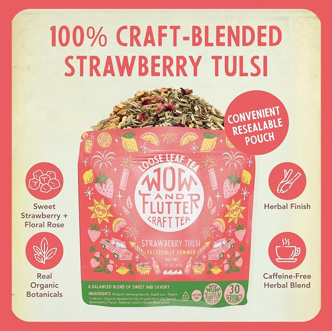 Wow and Flutter Strawberry Tulsi Loose Leaf Herbal Tea | Caffeine-Free Herbal Blend with Organic Tulsi, Lemongrass, Spearmint, Basil & Rose Petals | Sweet Strawberry Flavor, Hot or Iced Tea – 1.75 oz Resealable Pouch