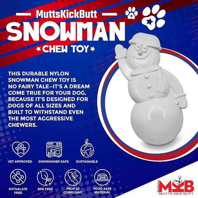 SodaPup MuttsKickButt Snowman - Durable Dog Chew Toy Made in USA Non-Toxic, Pet Safe, Food Safe Nylon Material for Mental Stimulation, Clean Teeth, Fresh Breath, Problem Chewing, Calming, & More