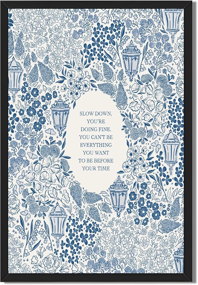 Framed Slow Down Youre Doing Fine Motivational Wall Art Music Quote Posters | Blue Inspirational Song Lyric Canvas Print Vintage Aesthetic Positive Affirmation Daily Reminder Office Home Decor 8x12inch
