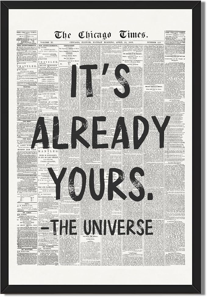 Framed Black And White Retro Newspaper Wall Art Motivational Office Decor | ItS Already Yours Universe Quote Poster Trendy Positive Inspirational Canvas Print for Bedroom Apartment Dorm 16x24inch