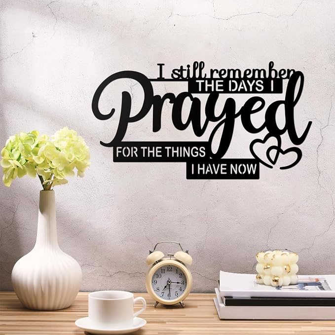 Resama Inspirational Bible Verse Wall Decor - “I Still Remember the Days I Prayed for What I Have Now” - Rustic Farmhouse Style Metal Plaque for Christian Living Room and Church Wall Art(15.7x8.4)