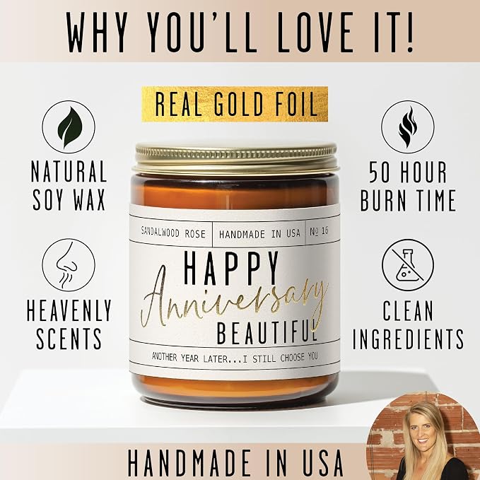 Anniversary Gifts for Women - 'Happy Anniversary Beautiful' Candle, w/Sandalwood Rose - infused w/Essential Oils I Happy Anniversary Gifts for Her I Anniversary Gifts for Wife I 50Hr Burn, USA Made