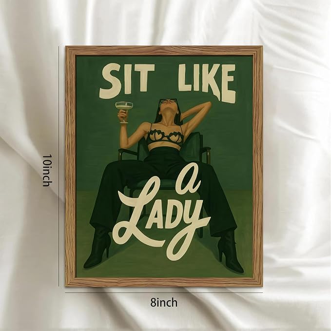 Framed Feminist Wall Art, Vintage Sit Like a Lady Green Wall Decor, Bold Girl Power Feminine Poster Print, Retro Empowering Female Canvas Painting Aesthetic for Bedroom Dorm 8x10 inch