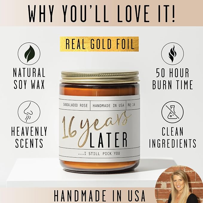 16th Year Marriage Anniversary - '16 Year Later' Candle,w/Sandalwood Rose - Infused w/Essential Oils I 16th Year Anniversary for Her Gift I 50Hr Burn I USA Made