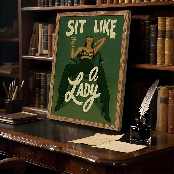 Framed Feminist Wall Art, Vintage Sit Like a Lady Green Wall Decor, Bold Girl Power Feminine Poster Print, Retro Empowering Female Canvas Painting Aesthetic for Bedroom Dorm 16x24 inch
