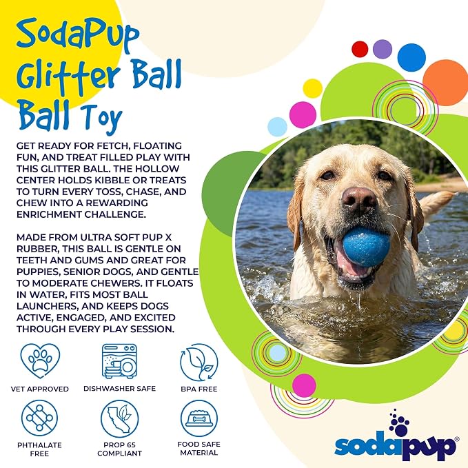 SodaPup Glitter Ball – Soft Dog Ball Toy, Floating Fetch Ball and Treat Dispenser Made in USA from Non-Toxic Pet Safe Food Safe PUP-X Rubber for Bonding, Physical Exercise, & More