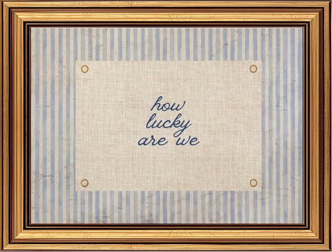 Vintage Gold Framed Wall Art, How Lucky Are We Quote Canvas, 16x24IN | Blue striped inspirational print with a rustic farmhouse look for bedrooms, living rooms, nurseries, dorms, or entryways.