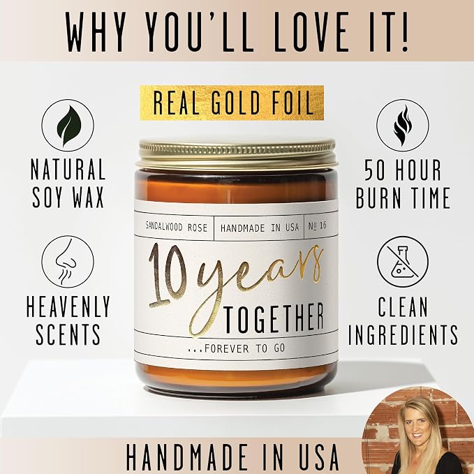 10 Year Gift for Anniversary for Wife - '10 Years Later' Soy Candle, w/Sandalwood Rose - Infused w/Essential Oils I 10th Anniversary Wedding Gift for Wife I 50Hr Burn I USA Made
