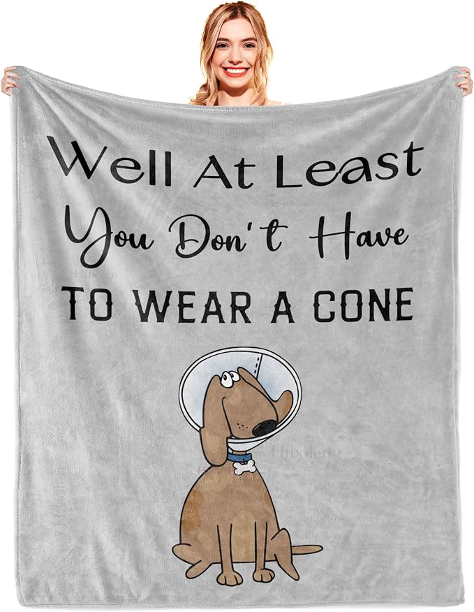 Get Well Gifts for Women/Men After Surgery, Sympathy/Feel Better/Get Well Soon Gifts for Woman, Surgery Recovery Gifts for Man, at Least You Dont Have to Wear A Cone Blanket 60"x80"