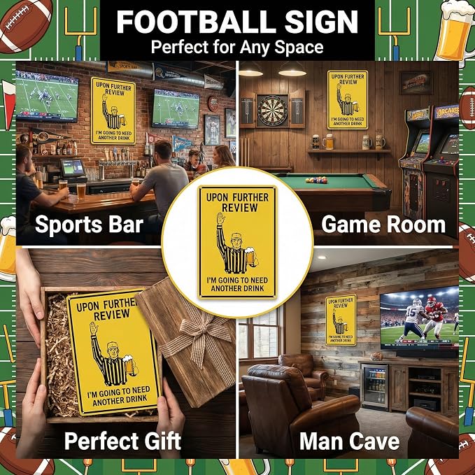 Crazysign Football Gifts Vintage Football Sign Upon Further Review I'm Going To Need Another Drink Tin Sign for Home Man Cave Garage Bar Basement Decor 8X12 Inch (3182)