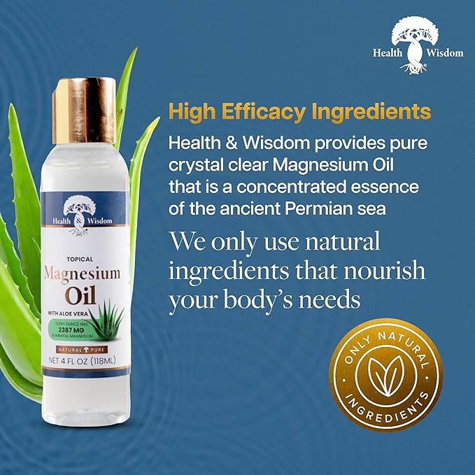 Health & Wisdom Pure Magnesium Oil with Aloe Vera - Topical Muscle & Joint Relief- Natural and Pure Skin Moisturizer - Enhanced Absorption - 4 fl oz