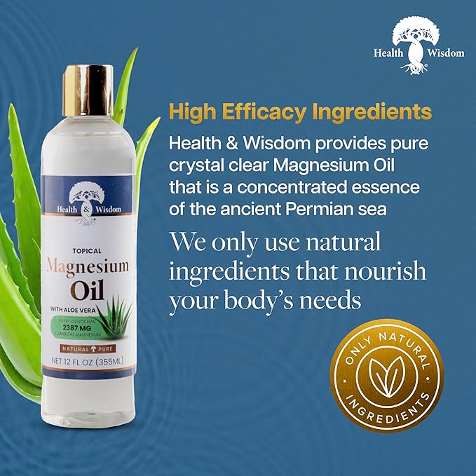 Health & Wisdom Pure Magnesium Oil with Aloe Vera - Topical Muscle & Joint Relief- Natural and Pure Skin Moisturizer - Enhanced Absorption - 12 fl oz